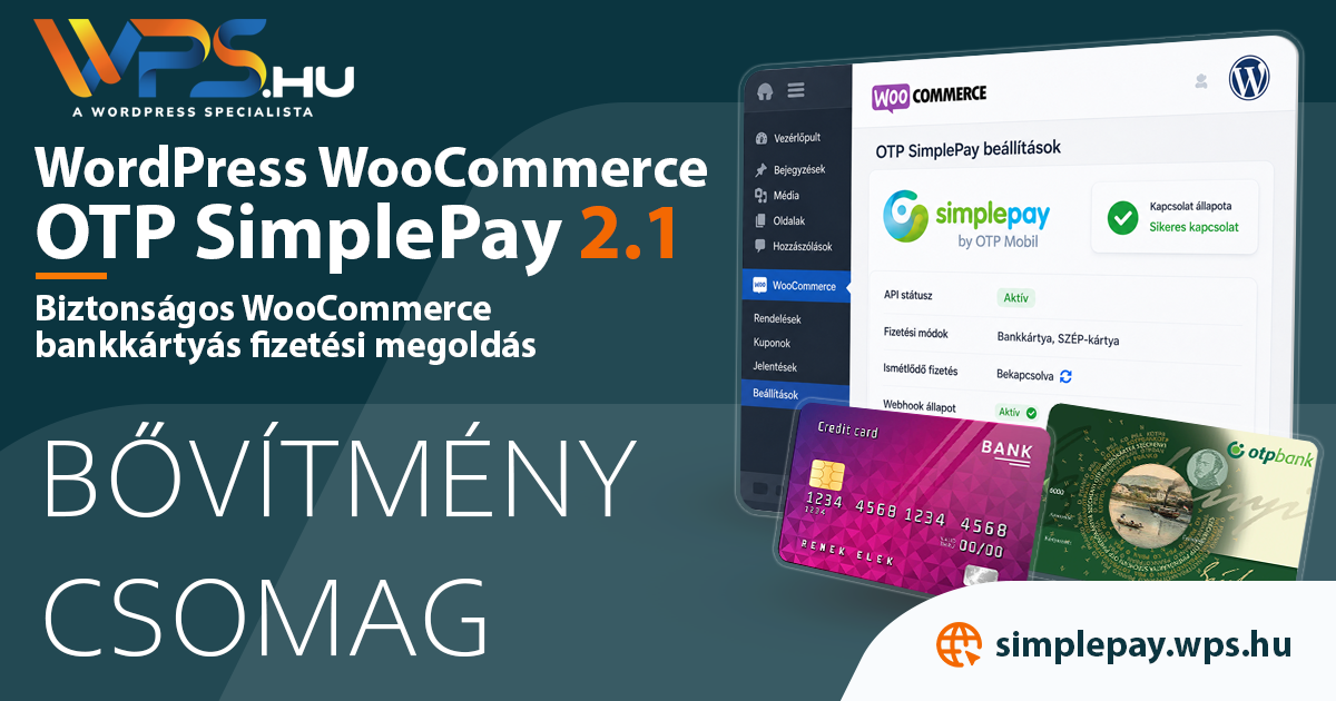 WordPress WooCommerce OTP SimplePay Bővítmény 2.1 + support csomag - évente megújuló